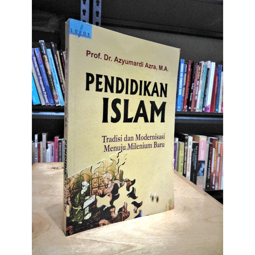 Jual Pendidikan Islam Tradisi Dan Modernisasi Menuju Melenium Baru