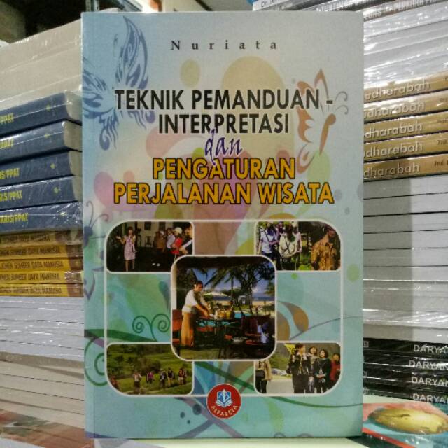 Jual TEKNIK PEMANDUAN INTERPRETASI DAN PENGATURAN PERJALANAN WISATA