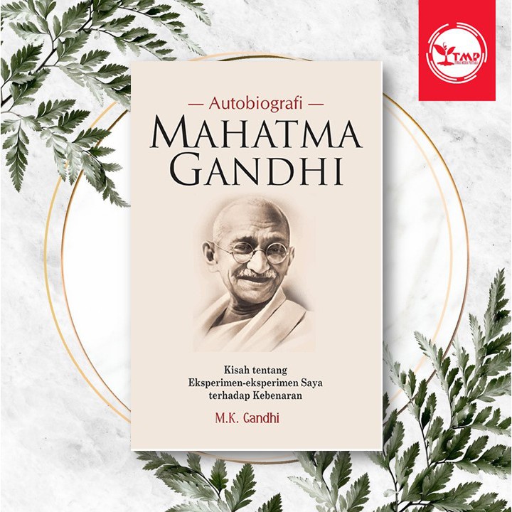 Jual Autobiografi Mahatma Gandhi M K Gandhi Shopee Indonesia