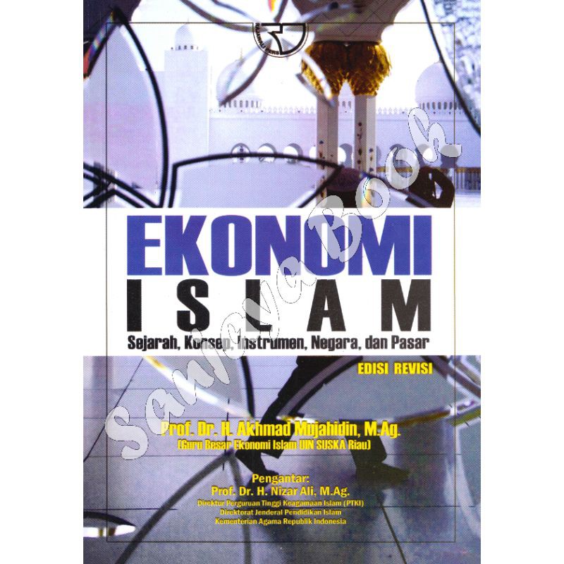 Jual EKONOMI ISLAM Sejarah Konsep Instrumen Negara Dan Pasar Akhmad