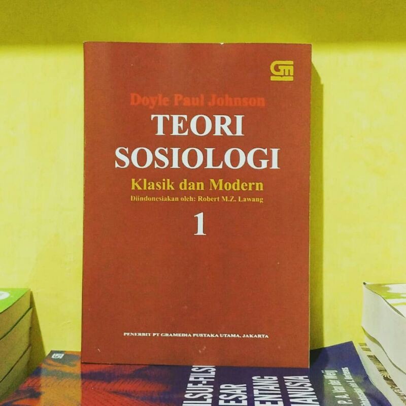 Jual Teori Sosiologi Klasik Dan Modern Jilid By Doyle Paul Johnson