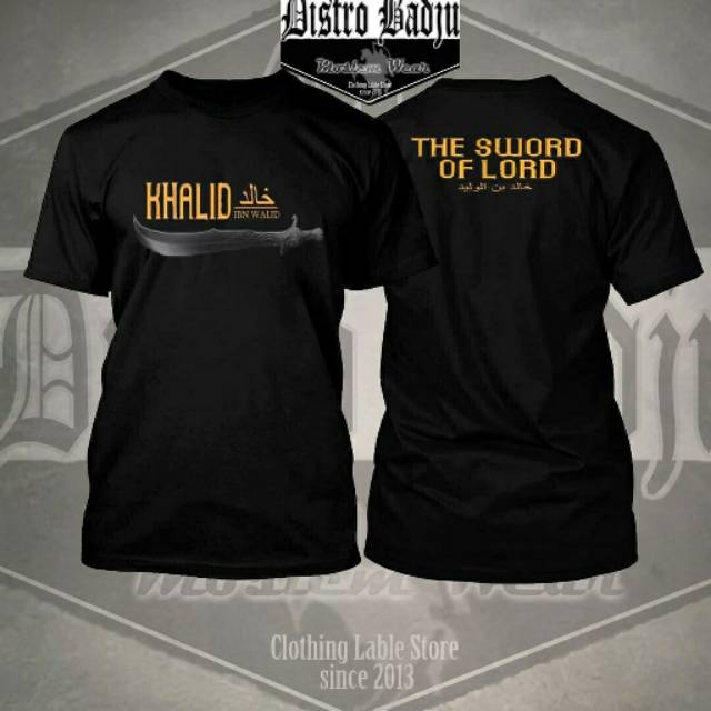 Jual KAOS DAKWAH PRIA KHALID IBN WALID SWORD OF LORD DISTROBADJU