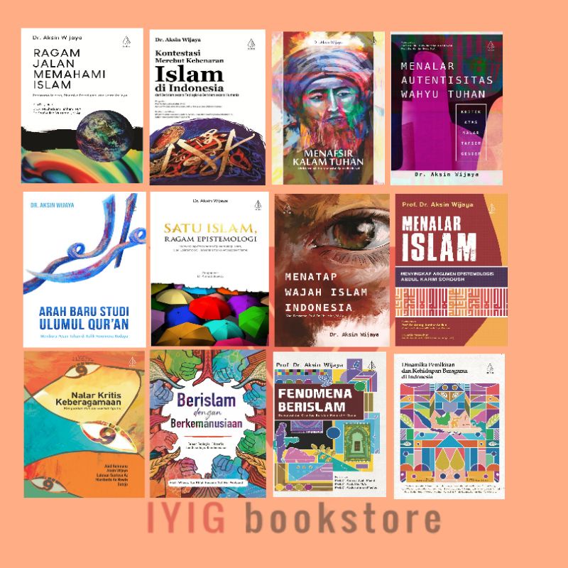 Jual Buku Aksin Wijaya Ragam Jalan Memahami Islam Kontestasi Merebut