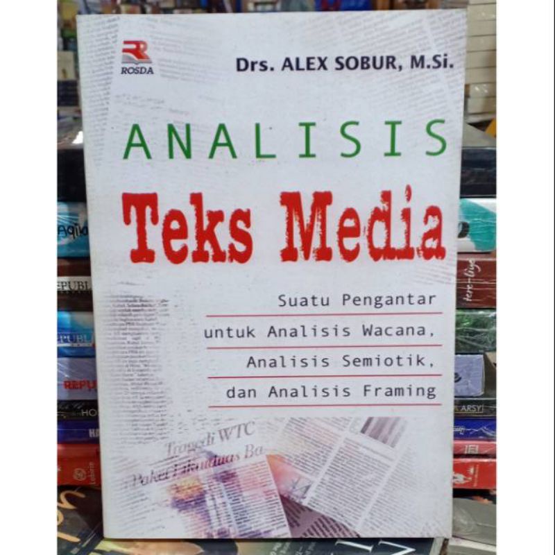 Jual ANALISIS TEKS MEDIA DRS ALEX SOBUR M SI Suatu Pengantar Untuk