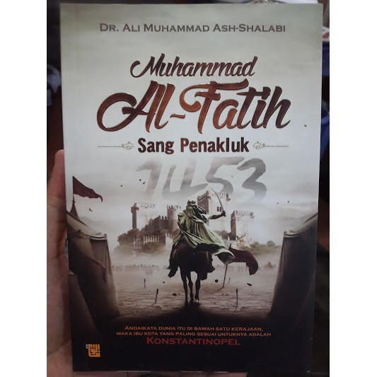 Jual Buku Muhammad Al Fatih Sang Penakluk Konstantinopel Shopee Indonesia