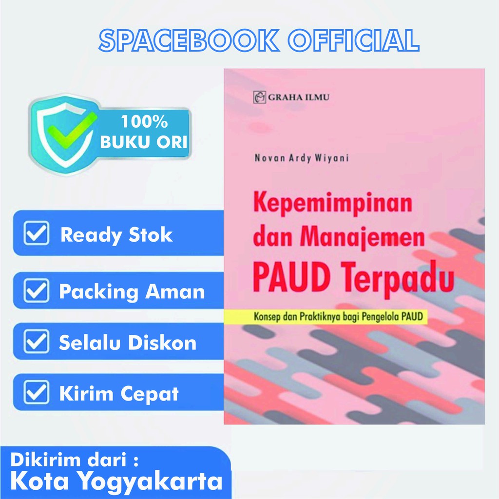 Jual Kepemimpinan Dan Manajemen Paud Terpadu Konsep Dan Praktiknya