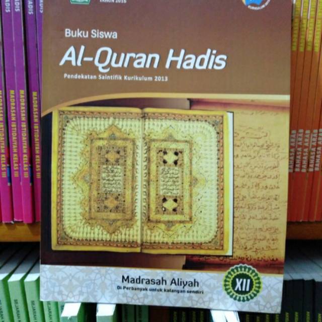 Jual Buku Siswa Al Qur An Hadis Kls Xii Pendekatan Sainstifik Kurikulum