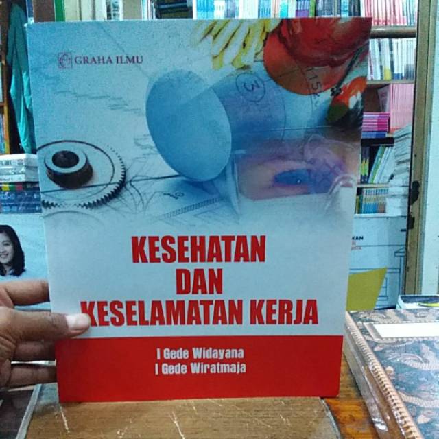 Jual Buku Kesehatan Dan Keselamatan Kerja I Gede Widayana Shopee