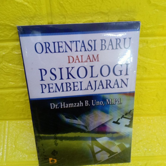 Jual Orientasi Baru Dalam Psikologi Pembelajaran Dr Hamzah B Uno Mpd