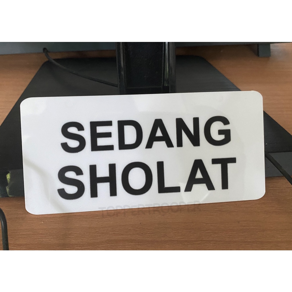 Jual Sign Akrilik Sedang Sholat Sign Board Akrilik Tanda Sholat