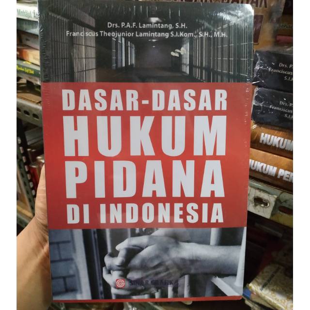 Jual BUKU DASAR DASAR HUKUM PIDANA DI INDONESIA LAMINTANG ORIGINAL