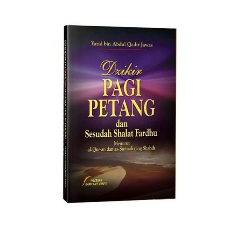 Jual Buku Dzikir Pagi Petang Dan Sesudah Shalat Fardhu Ust Yazid Abdul