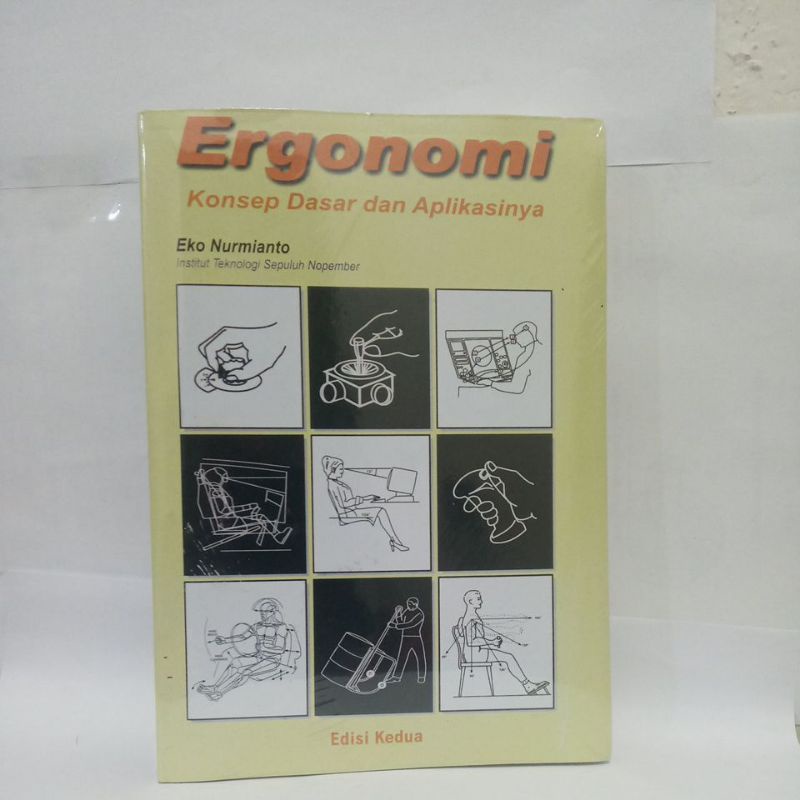 Jual ERGONOMIN KONSEP DASAR DAN APLIKASINYA EDISI KEDUA EKO NURMIANTO