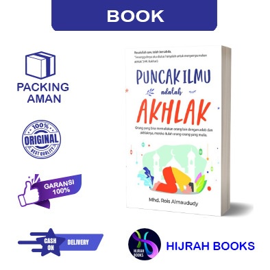 Jual Buku Motivasi Islam Puncak Ilmu Adalah Akhlak Shopee Indonesia