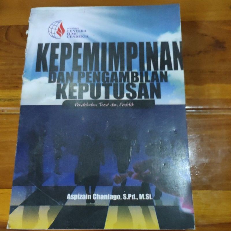 Jual Kepemimpinan Dan Pengambilan Keputusan By Aspizain Chaniago