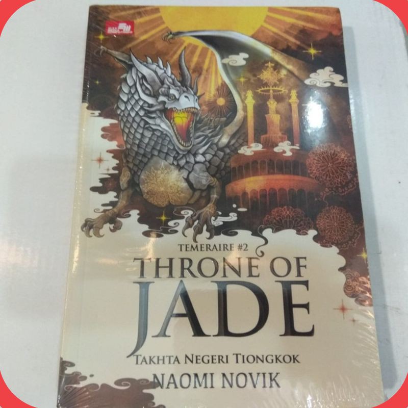 Jual Buku Throne Of Jade Takhta Negeri Tiongkok Temeraire 2 Naomi