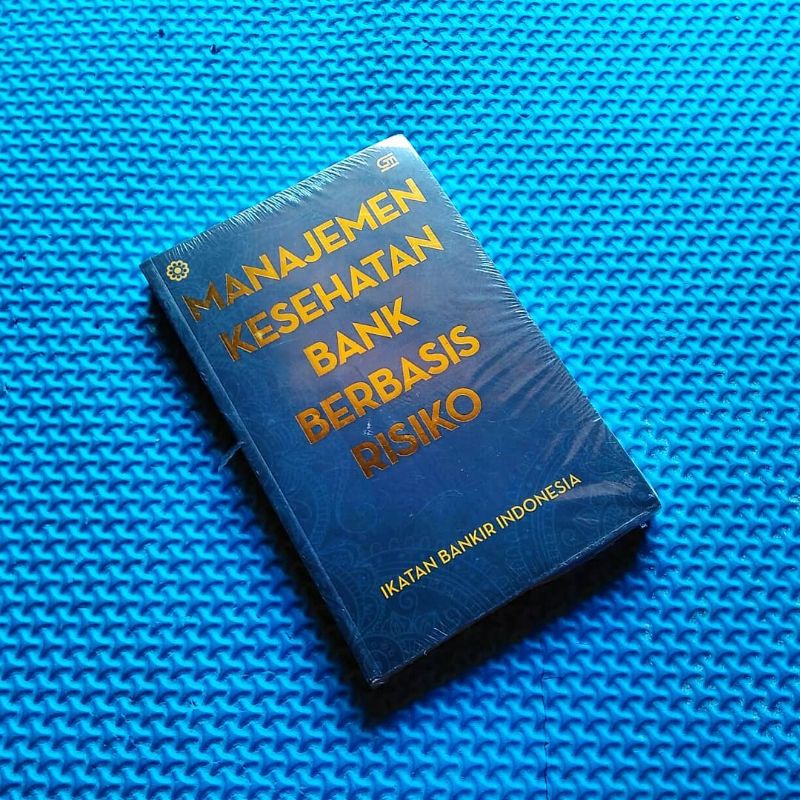 Jual Manajemen Kesehatan Bank Berbasis Risiko Ikatan Bankir Indonesia