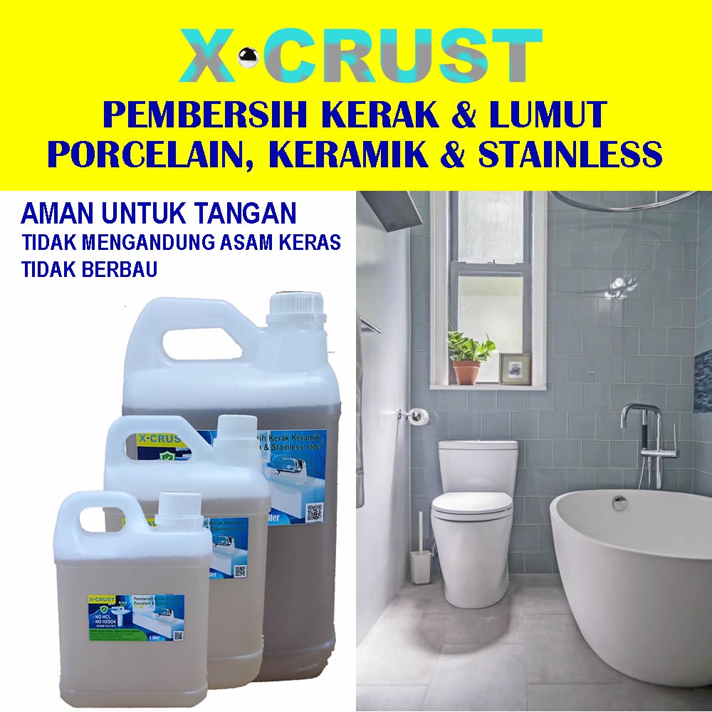 Jual X Crust Pembersih Kerak Lumut Porcelain Keramik Stainless