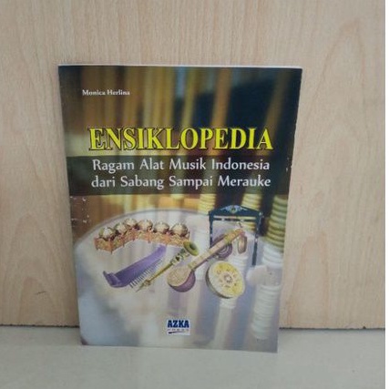 Jual Buku Ensiklopedia Ragam Alat Musik Indonesia Dari Sabang Sampai