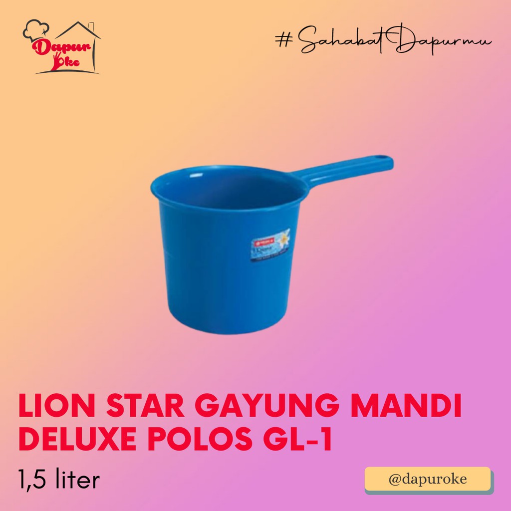 Jual Lion Star Gayung Mandi Deluxe Polos Gl Shopee Indonesia