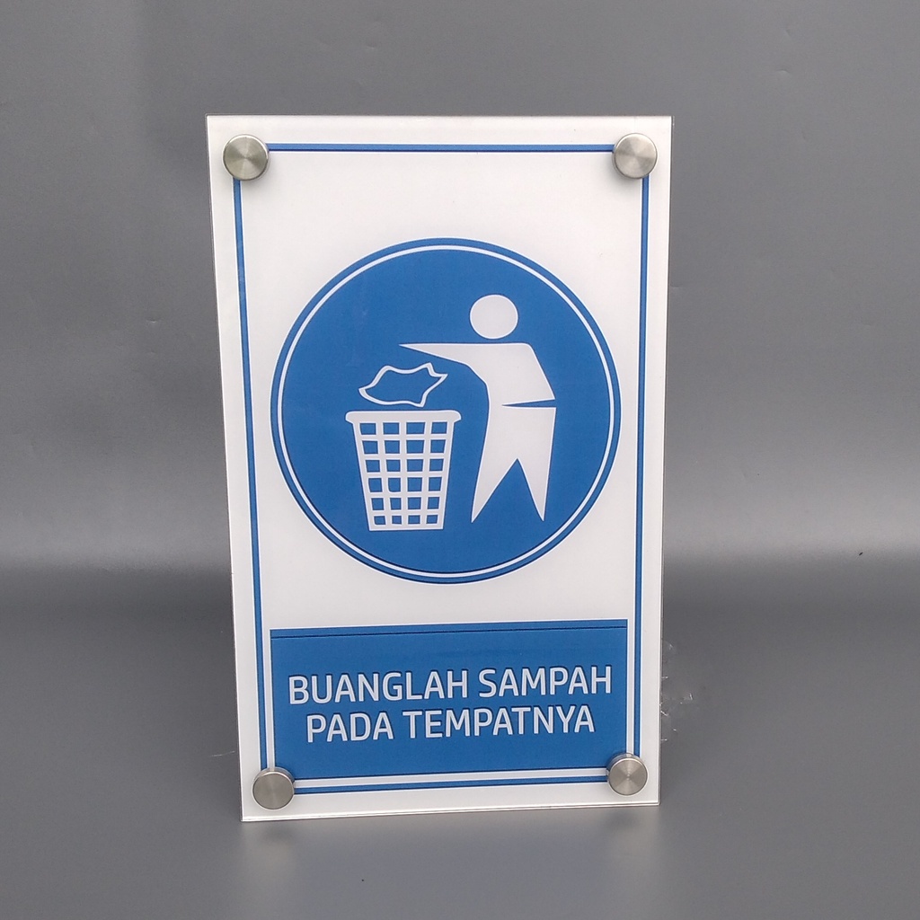 Jual Akrilik Buanglah Sampah Pada Tempatnya Akrilik Dilarang Buang