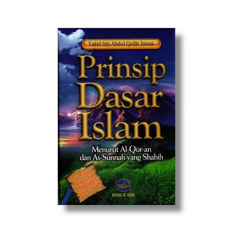 Jual Prinsip Dasar Islam Menurut Al Quran Dan As Sunnah Pustaka At