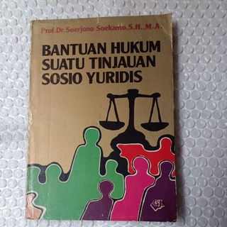 Jual Bantuan Hukum Suatu Tinjauan Sosio Yuridis Original Prof Dr