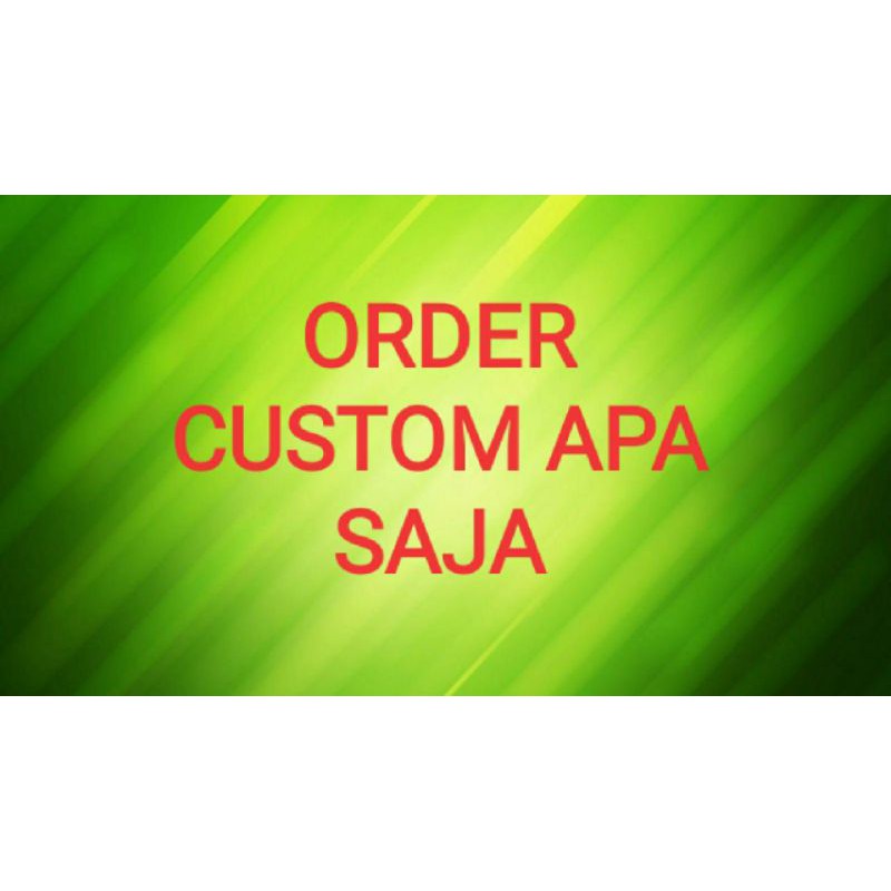 Jual ORDER KHUSUS CUSTOM APA SAJA KONFIRMASI DULU LENCANA PIN TANDA