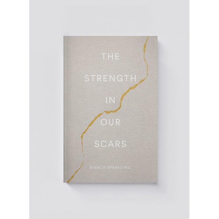 Jual Buku The Strength In Our Scars Bianca Sparacino English