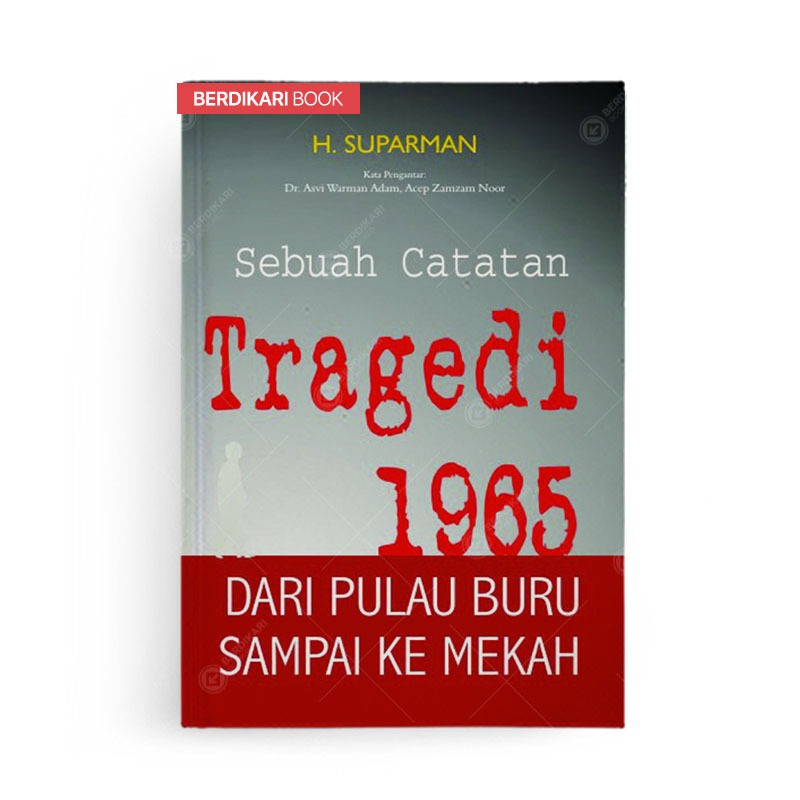 Jual Berdikari Sebuah Catatan Tragedi Dari Pulau Buru Sampai Ke