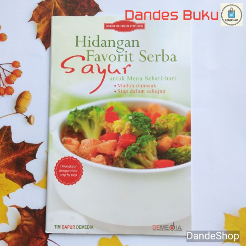 Jual Hidangan Favorit Serba Sayur Untuk Menu Sehari Hari Buku Resep