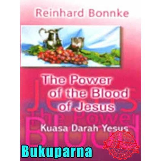 Jual Buku The Power Of The Blood Of Jesus Kuasa Darah Yesus Shopee