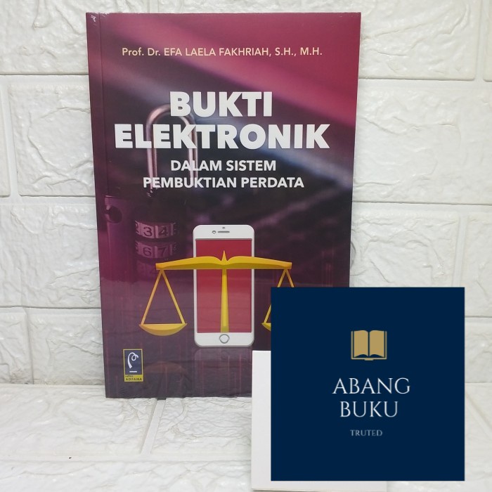 Jual Buku Ori Bukti Elektronik Dalam Sistem Pembuktian Perdata Prof Dr