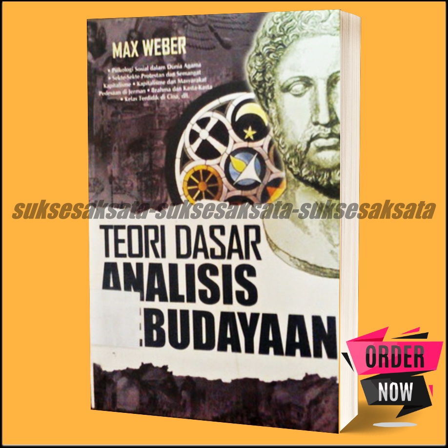 Jual Teori Dasar Analisis Kebudayaan Oleh Max Weber Shopee Indonesia