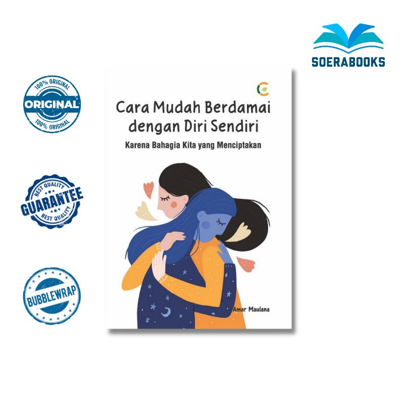 Jual Cara Mudah Berdamai Dengan Diri Sendiri Karena Bahagia Kita Yang