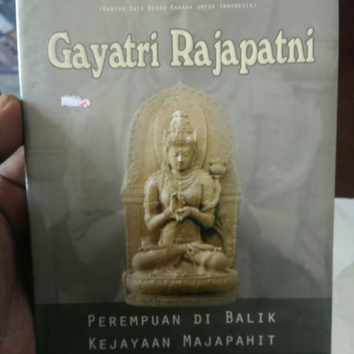 Jual Gayatri Rajapatni Perempuan Di Balik Kejayaan Majapahit Original