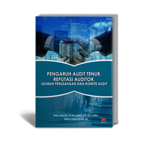 Jual Buku Pengaruh Audit Tenur Reputasi Auditor Ukuran Perusahaan Dan