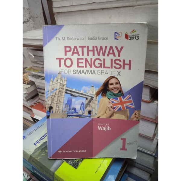 Jual Buku PATHWAY TO ENGLISH KELAS 1 SMA PENERBIT ERLANGGA KURIKULUM