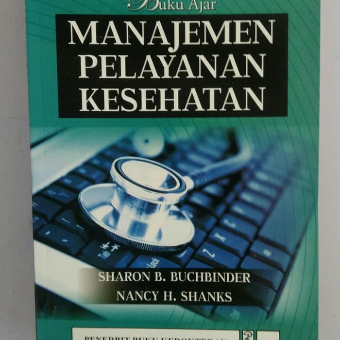 Jual Buku Ajar Manajemen Pelayanan Kesehatan Sharon B Buchbinder Nancy