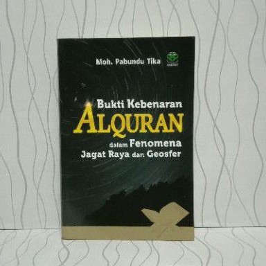 Jual Buku Bukti Kebenaran Al Qur An Dalam Fenomena Jagat Raya Dan