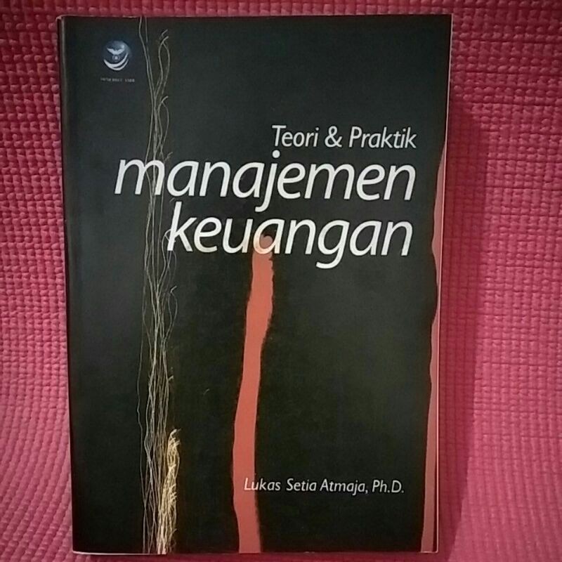 Jual Teori Dan Praktik Manajemen Keuangan Lukas Setia Atmaja Shopee