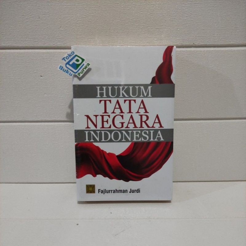 Jual BUKU HUKUM TATA NEGARA INDONESIA Fajlurrahman Jurdi Shopee