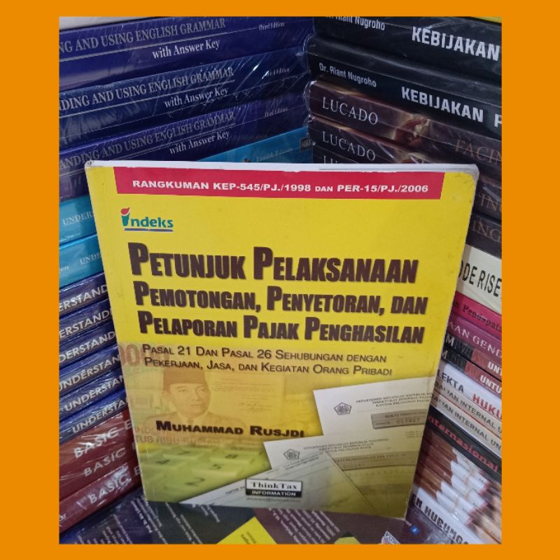 Jual Petunjuk Pelaksanaan Pemotongan Penyetoran Dan Pelaporan Pajak