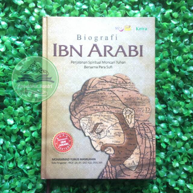 Jual Biografi Ibnu Arabi Perjalanan Spiritual Mencari Tuhan Bersama