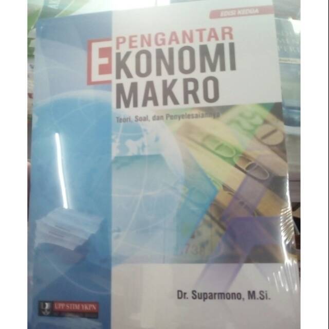 Jual Pengantar Ekonomi Makro Teori Soal Dan Penyelesaiannya Edisi Kedua