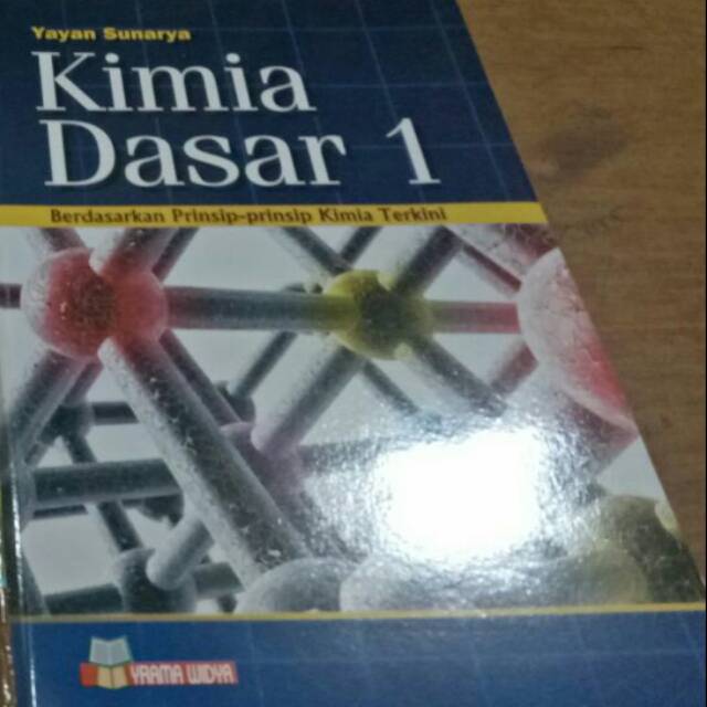 Jual Buku Kimia Dasar 1 Berdasarkan Prinsip Prinsip Kimia Terkini