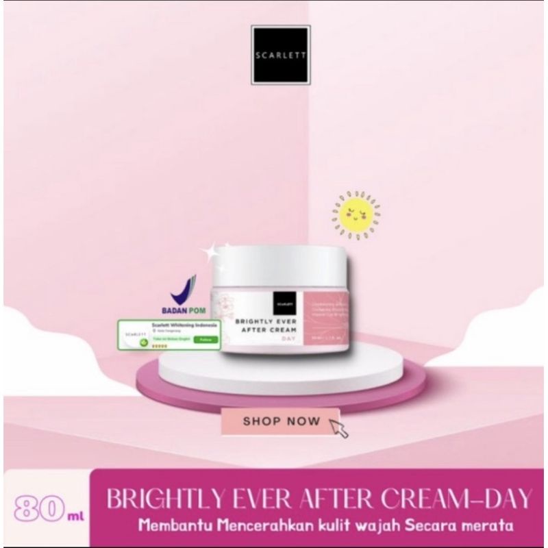 Jual Scarlett Brightly Ever After Day Cream Night Cream Original By