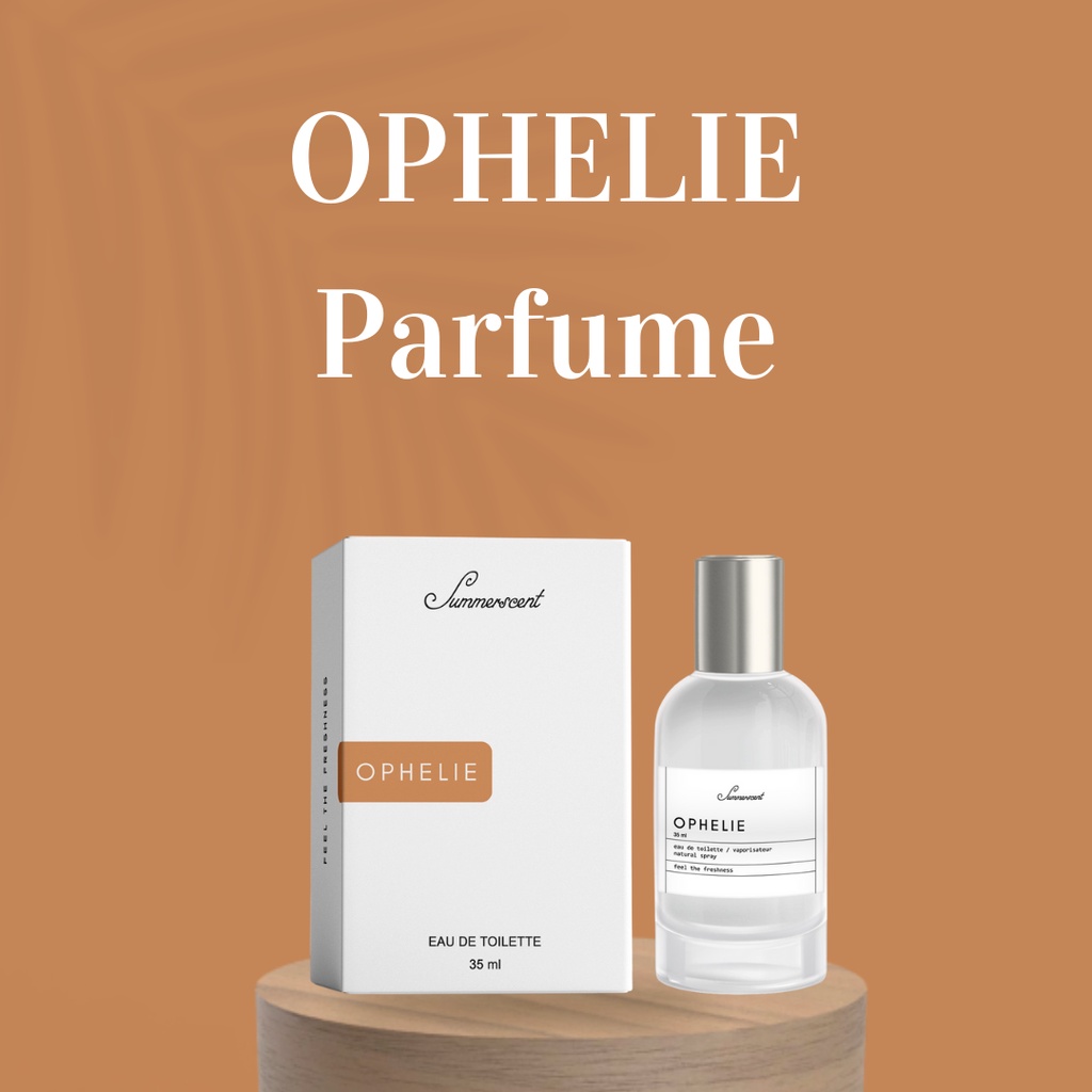 Jual Parfume Summerscent OPHELIE Parfume Aroma Yang Feminin Perpaduan