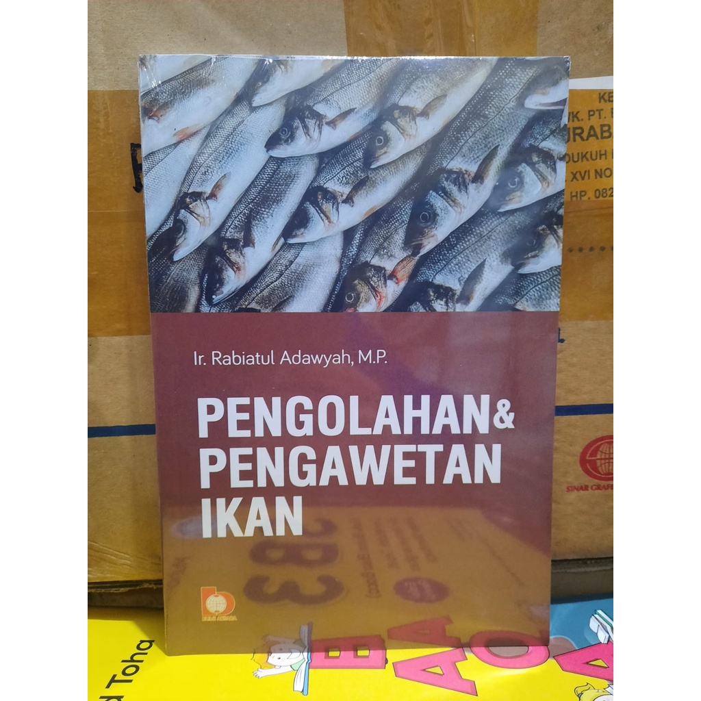 Jual Buku Pengolahan Dan Pengawetan Ikan Ir Rabiatual Adawyah Bumi