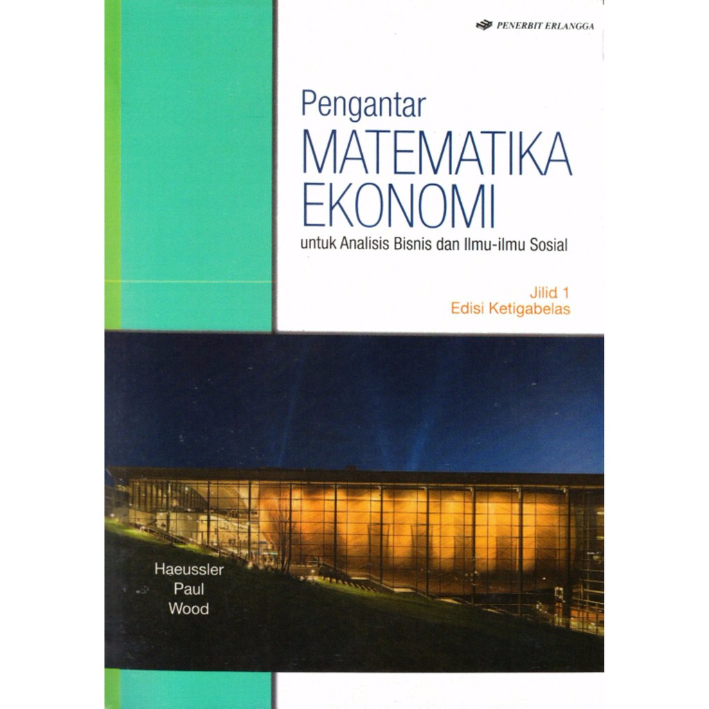 Jual Buku Pengantar Matematika Ekonomi Untuk Analisis Bisnis Dan Ilmu